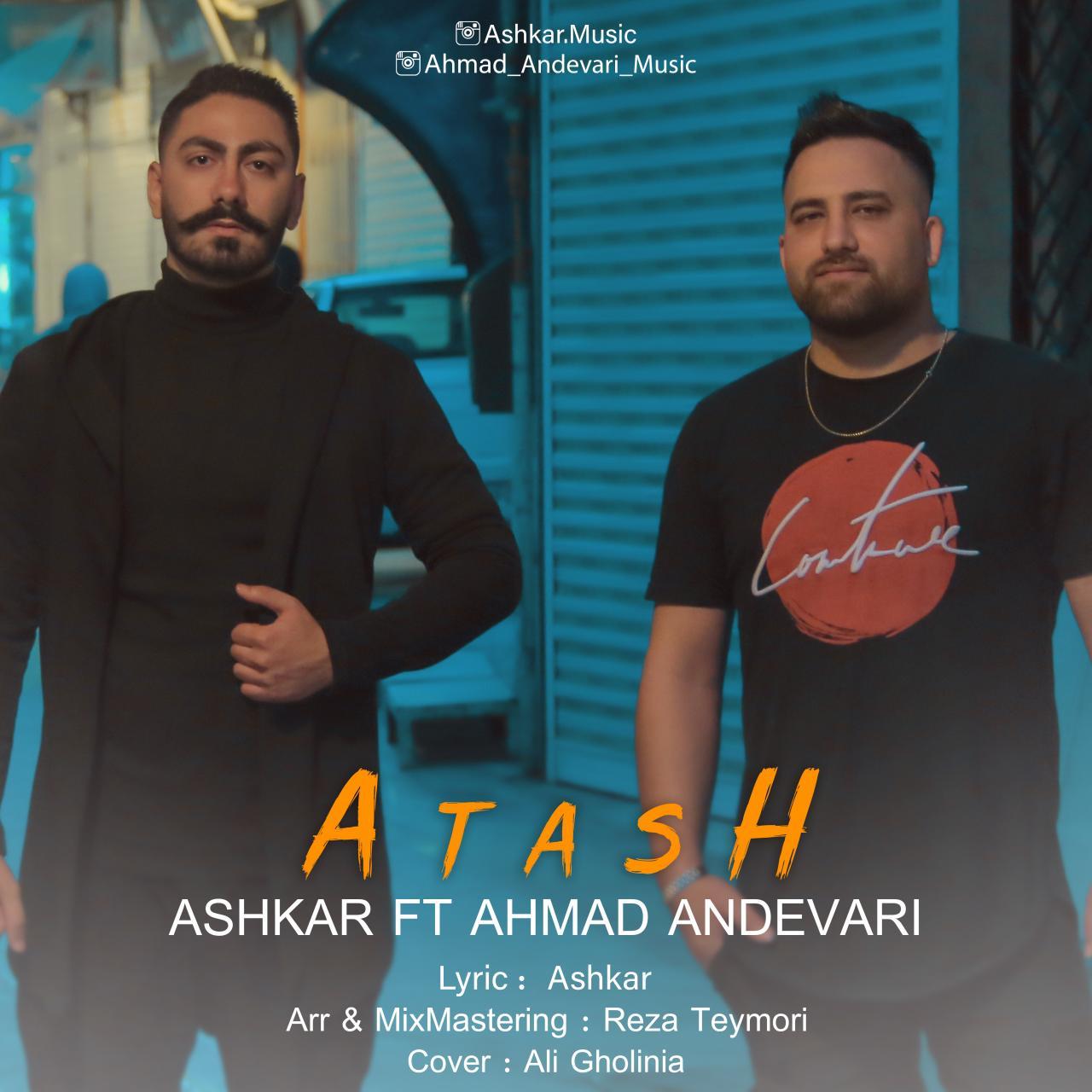 Ashkar - Atash (ft Ahmad Andevari)