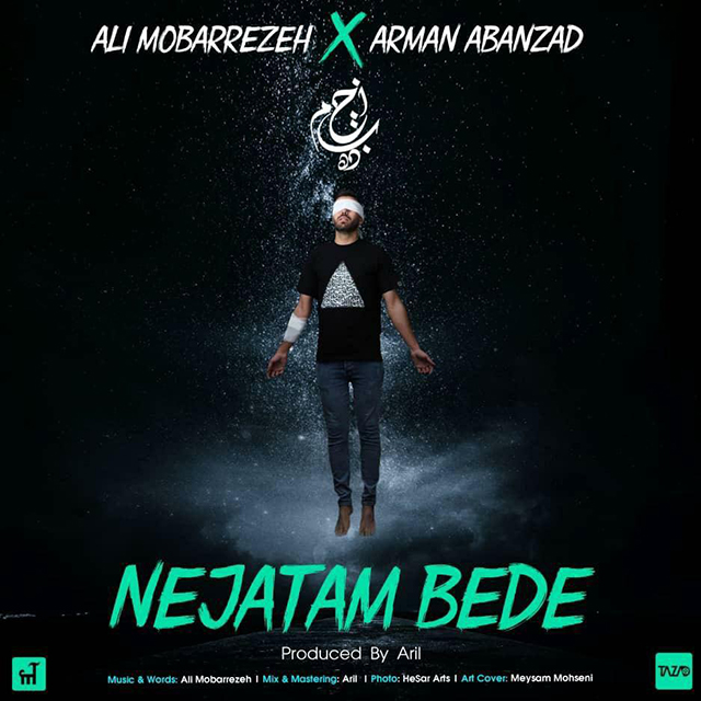 Ali Mobarrezeh &amp; Arman Abanzad - Nejatam Bede