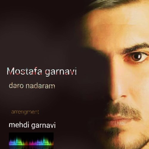 Mostafa Garnavi - Daro Nadaram