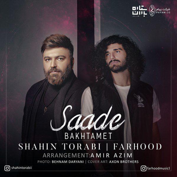 Shahin Torabi - Saade Bakhtamet (Ft Farhood)