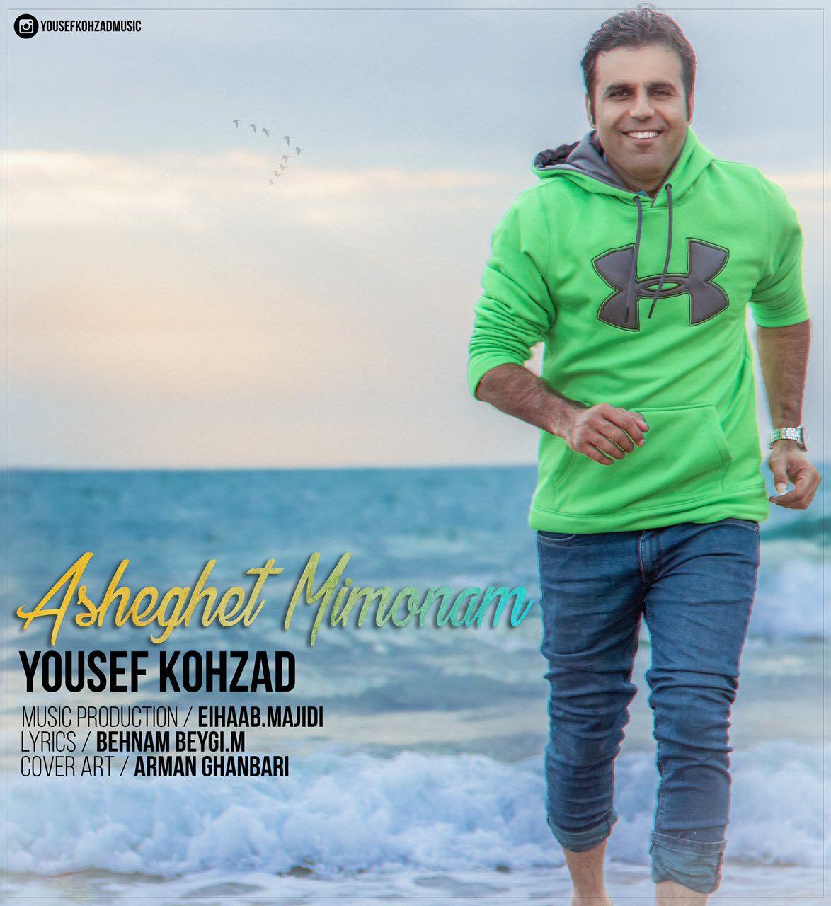 Yousef Kohzad - Asheghet Mimonam