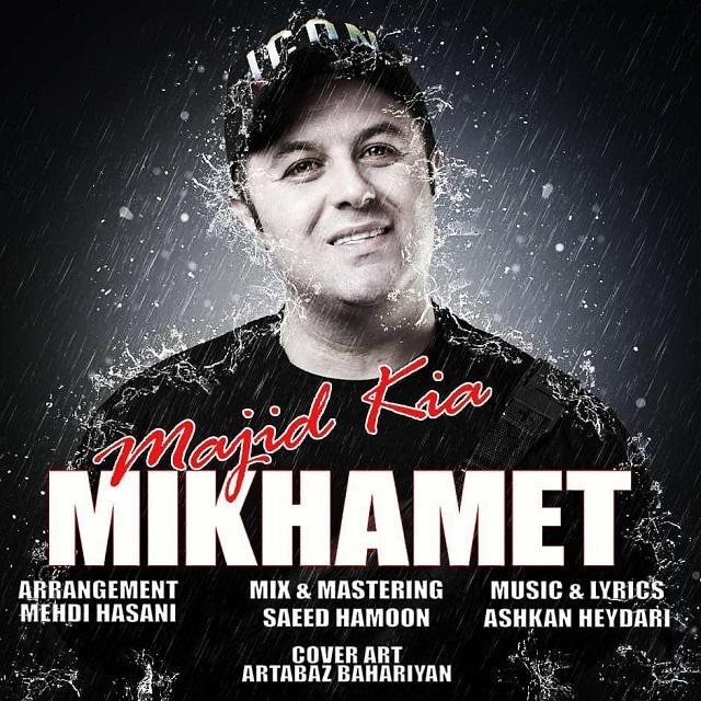 Majid Kia - Mikhamet