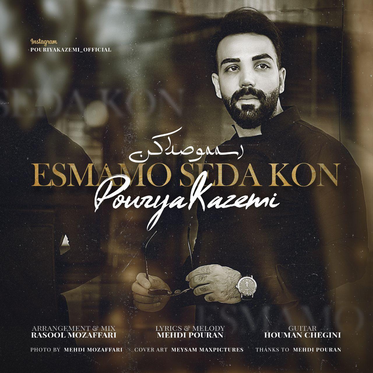 Pourya Kazemi - Esmamo Seda Kon