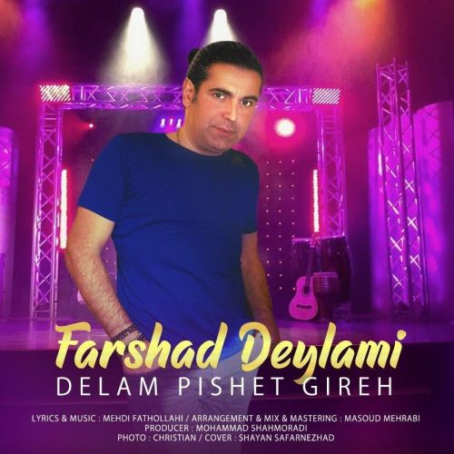 Farshad Deylami - Delam Pishet Gireh