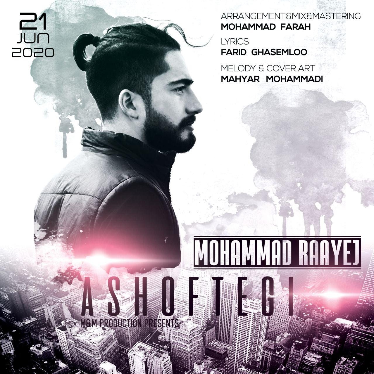 Mohammad Raayej - Ashoftegi