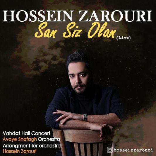 Hossein Zarouri - San Siz Olan (Live)