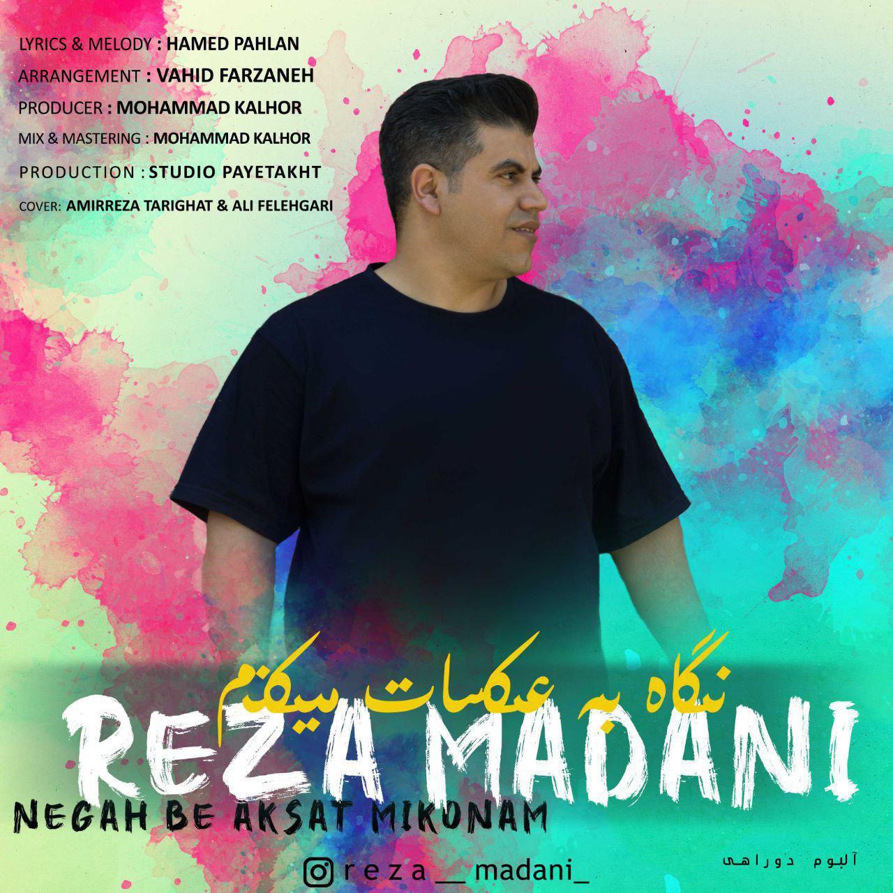 Reza Madani - Negah Be Aksat Mikonam