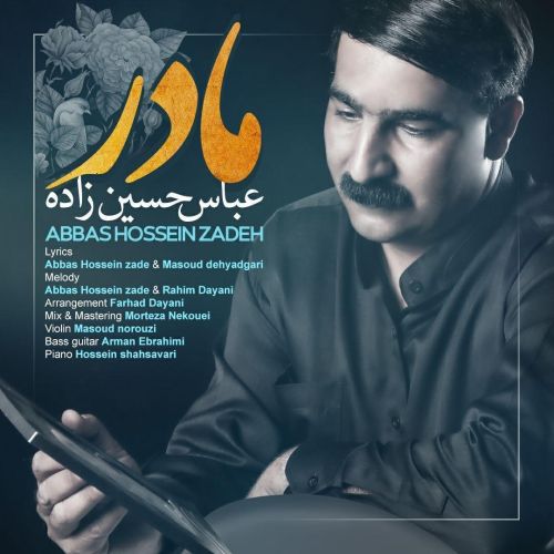 Abbas Hossein Zadeh - Madar