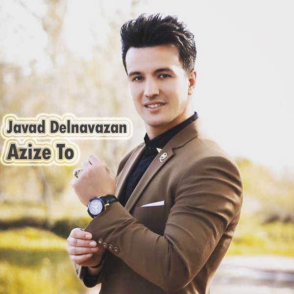 Javad Delnavazan - Azize To