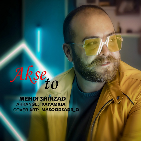 Mehdi Shirzad - Akse To