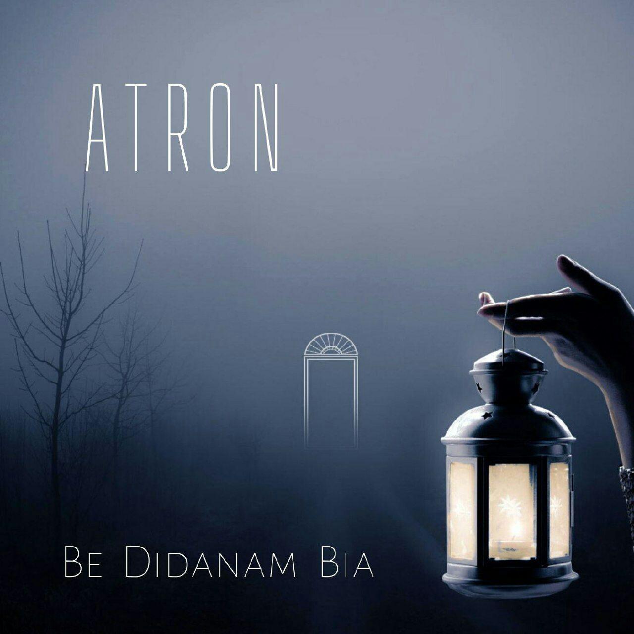 Atron - Be Didanam Bia