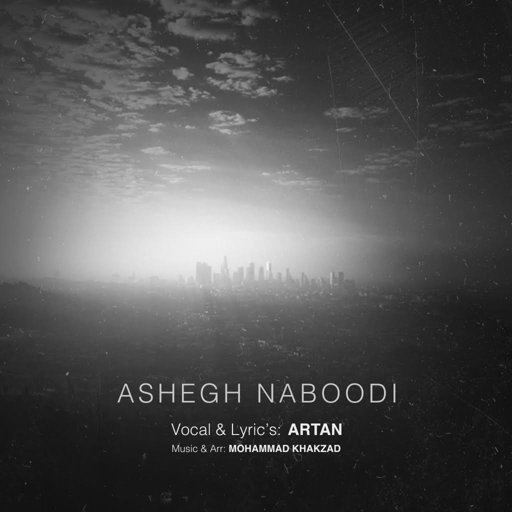 Artan - Ashegh Naboodi