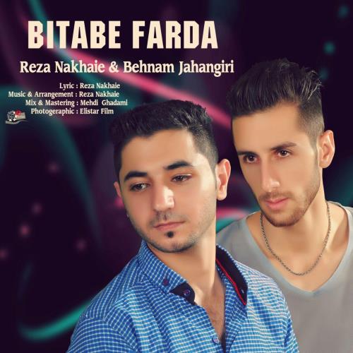 Reza Nakhaie - Bitabe Farda (Ft Behnam Jahangiri)