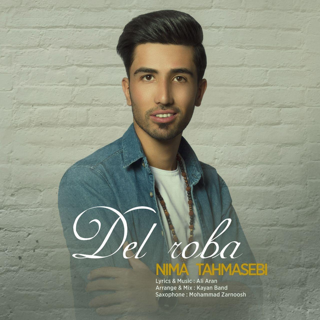 Nima Tahmasebi - Del Roba