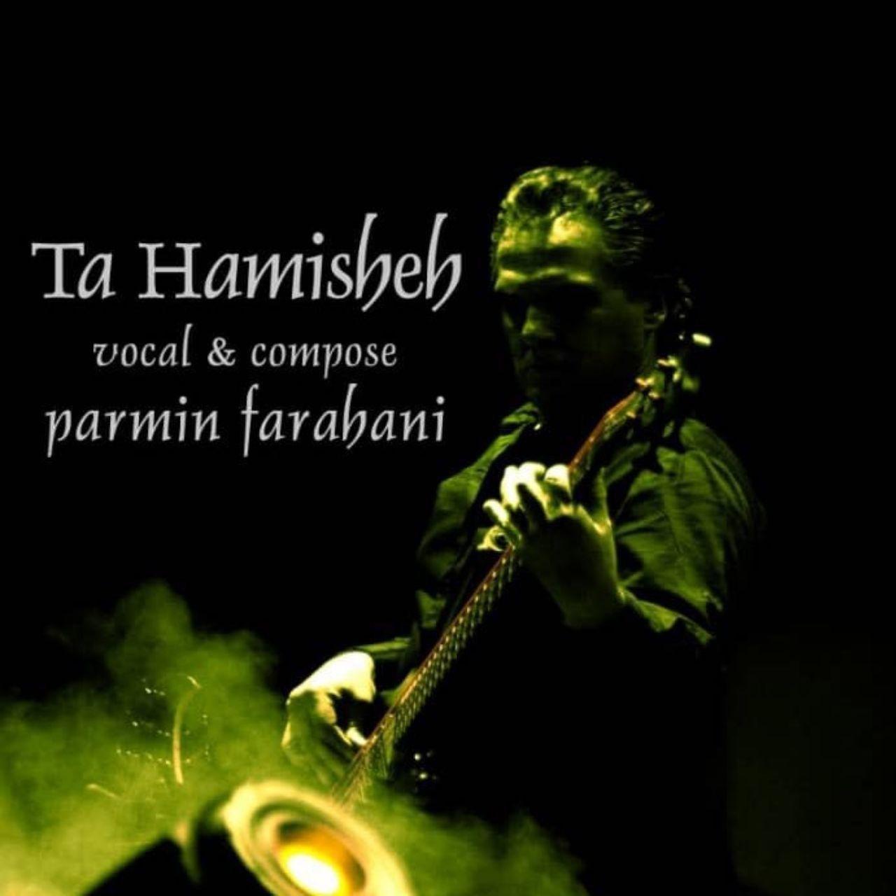 Parmin Farahani - Ta Hamishe