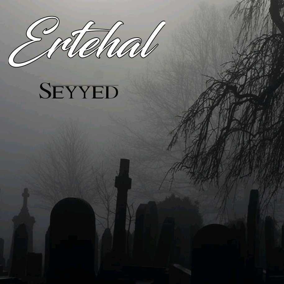 Seyyed - Ertehal