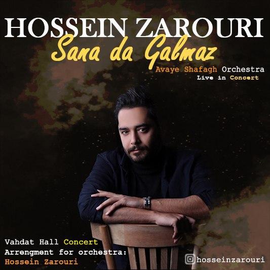 Hossein Zarouri - Sana Da Galmaz