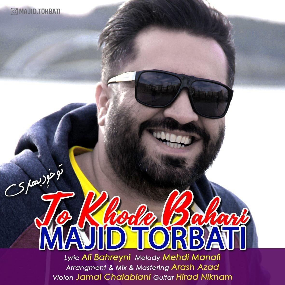 Majid Torbati - To Khode Bahari