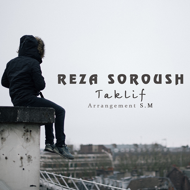 Reza Soroush - Taklif