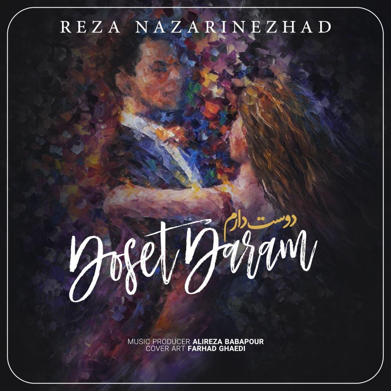 Reza Nazarnezhad - Doset Daram