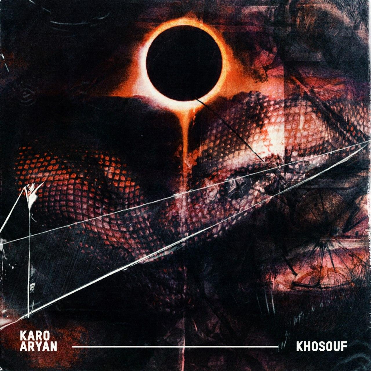 Karo &amp; Aryan - Khosouf