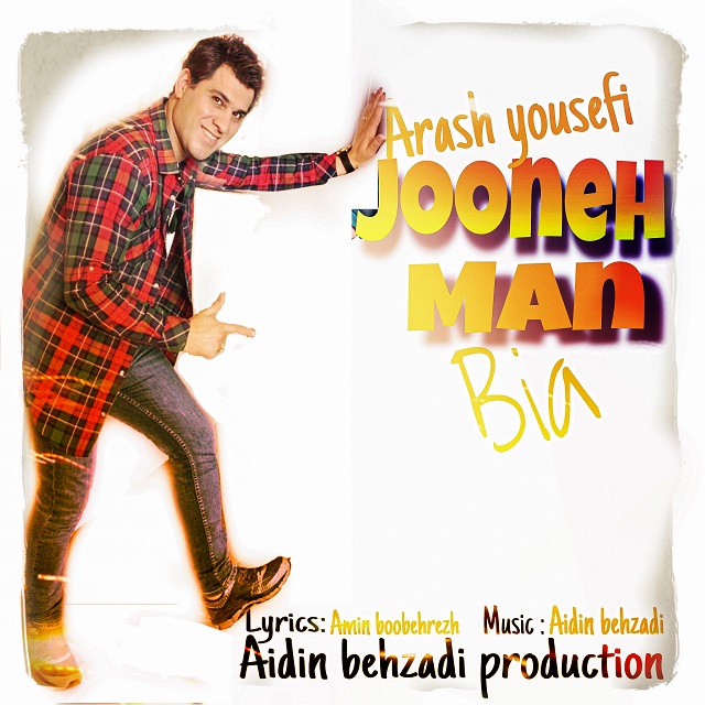 Arash Yousefi - Jooneh Man