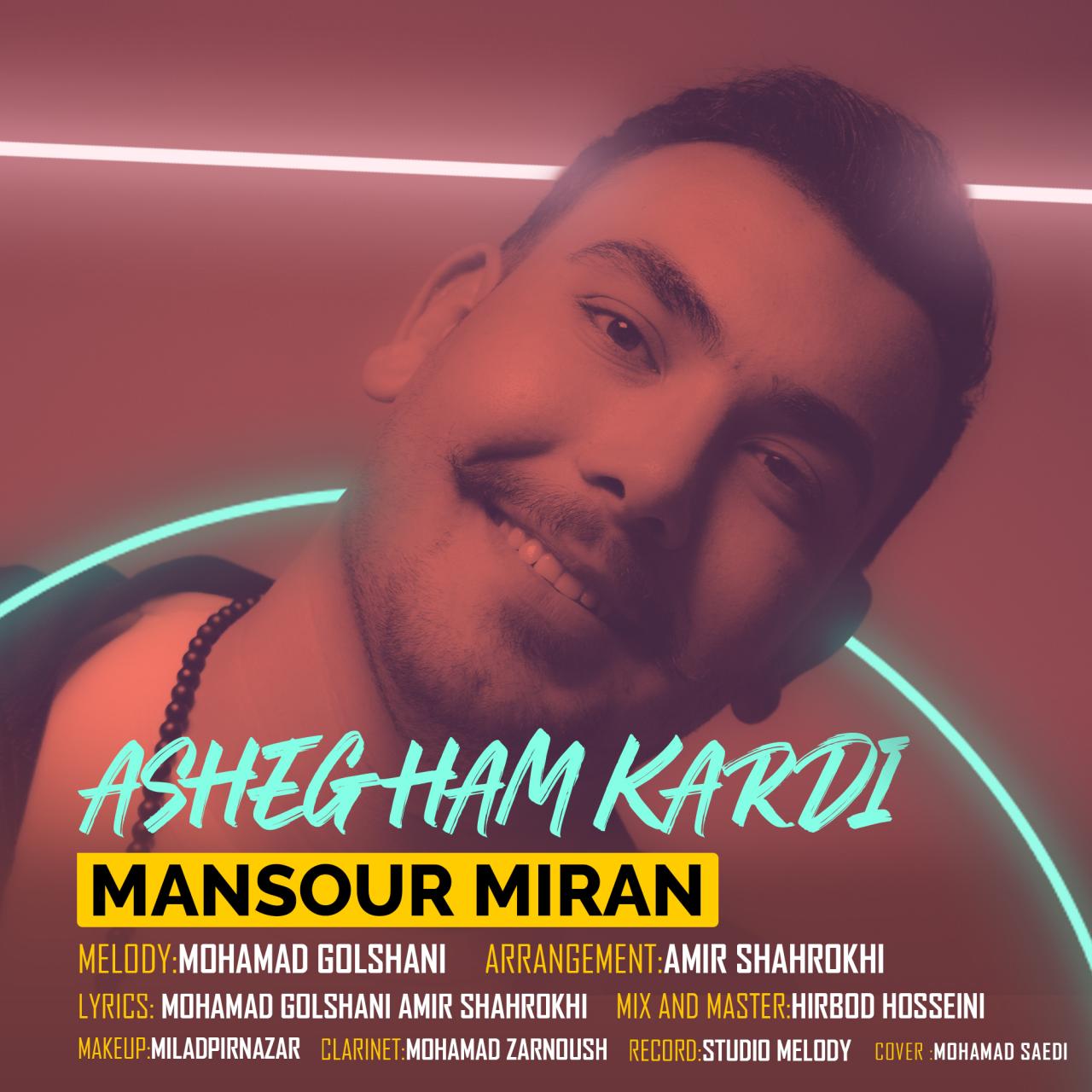 Mansour Miran - Ashegham Kardi