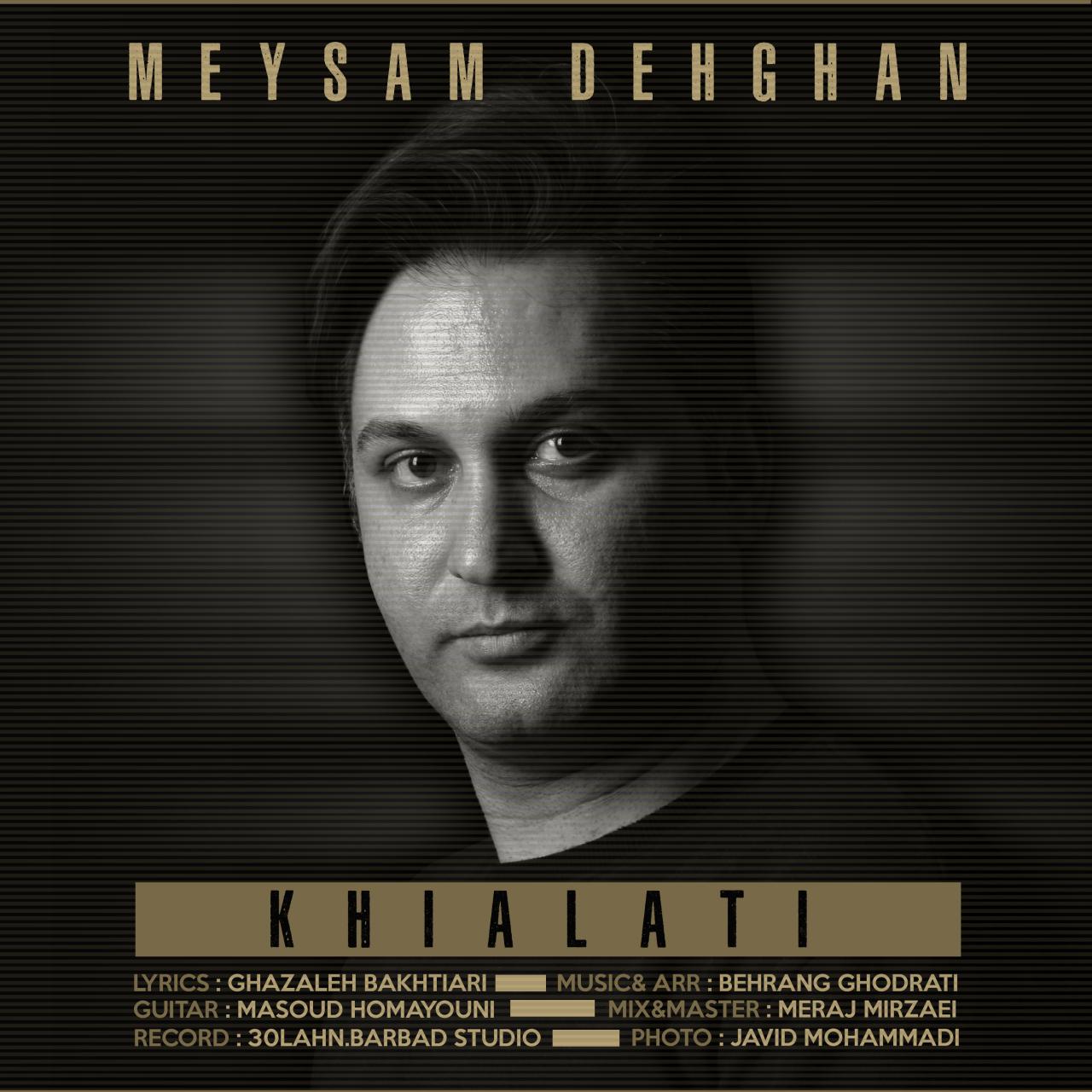 Meysam Dehghan - Khialati