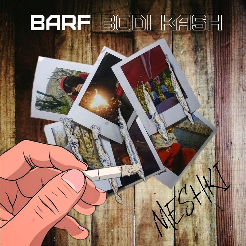 Meshki - Barf Bodi Kash