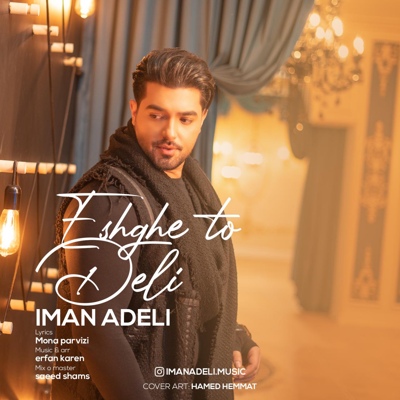 Iman Adeli - Eshghe To Deli