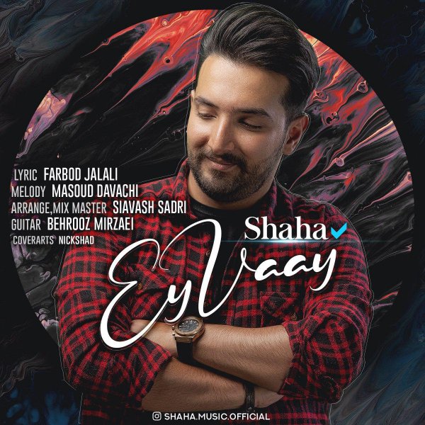 Shaha - Ey Vay