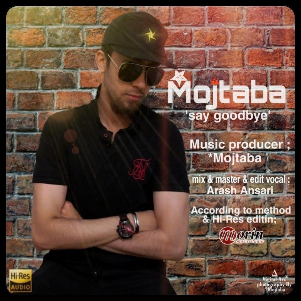 Mojtaba - Say Goodbye