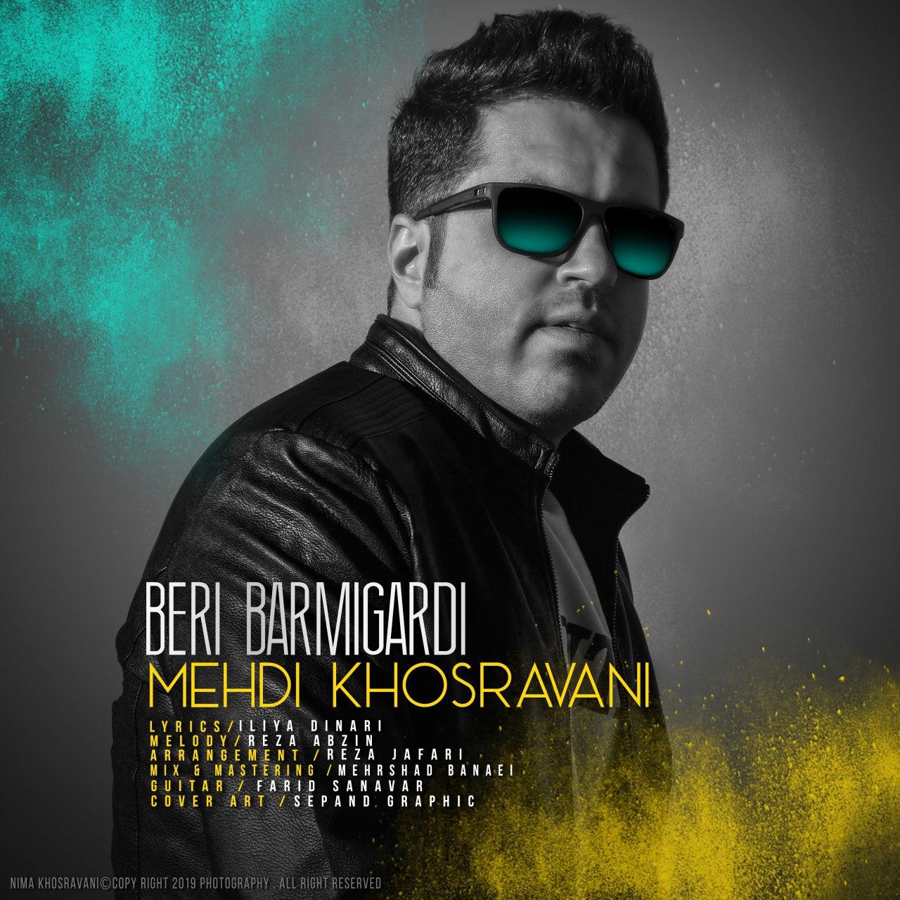 Mehdi Khosravani - Beri Bar Migardi