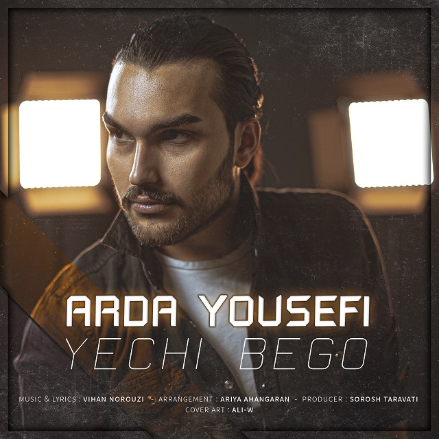 Arda Yousefi - Yechi Bego