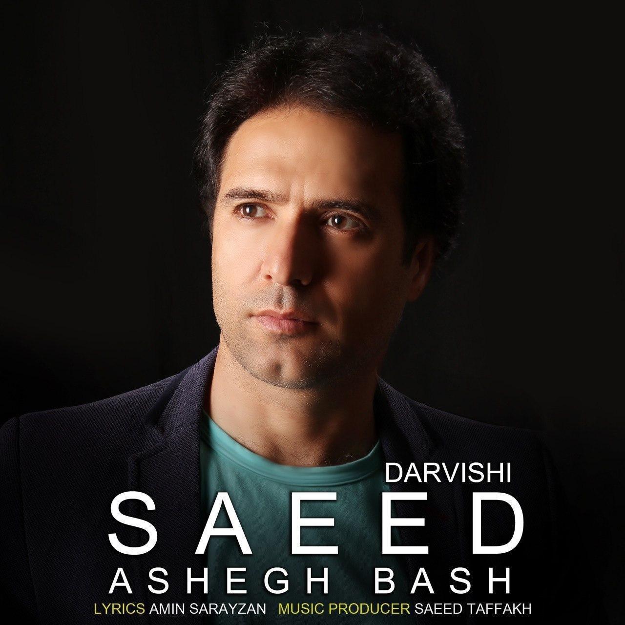 Saeed Darvishi - Ashegh Bash