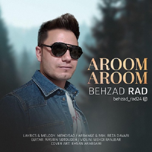 Behzad Rad - Aroom Aroom