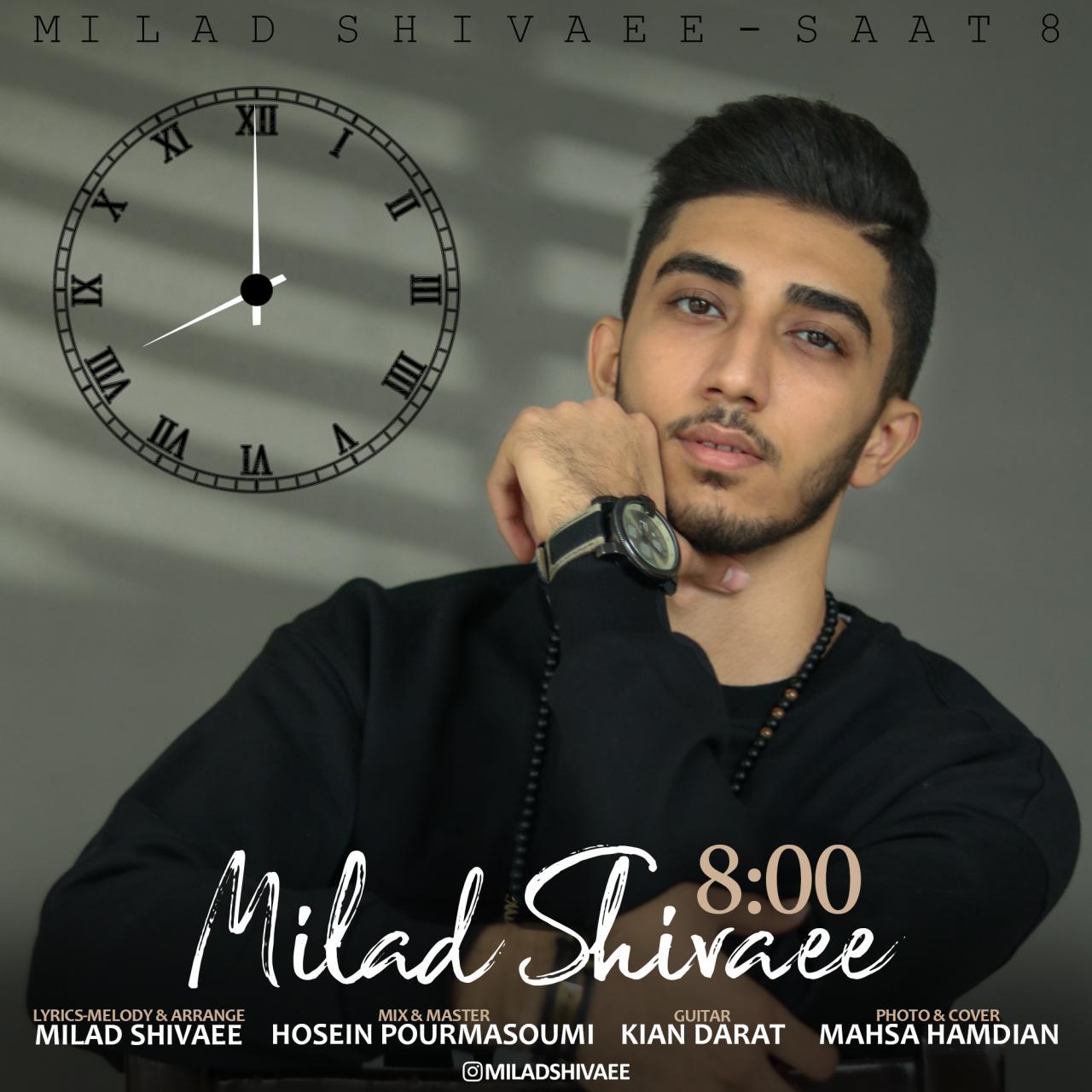 Milad Shivaee - Saate 8