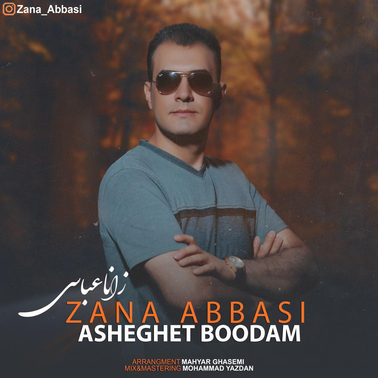 Zana Abbasi - Asheghet Boodam