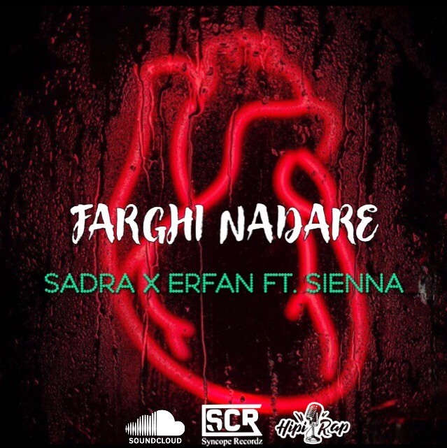 Sadra x Erfan - Farghi Nadare (Ft Sienna)