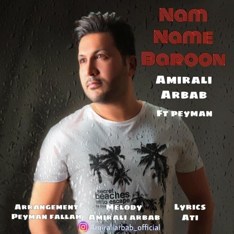 Amirali Arbab - Nam Name Baroon (Ft Peyman)