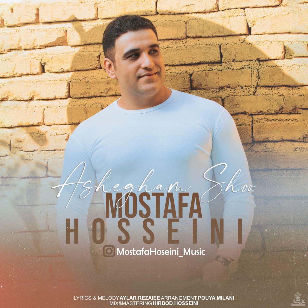 Mostafa Hosseini - Ashegham Shoo