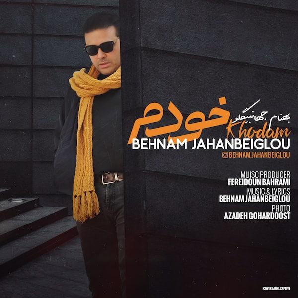 Behnam Jahanbeiglou - Khodam