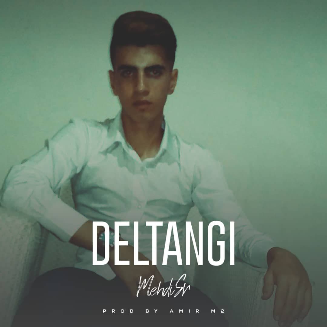 Mehdi Sr - Deltangi