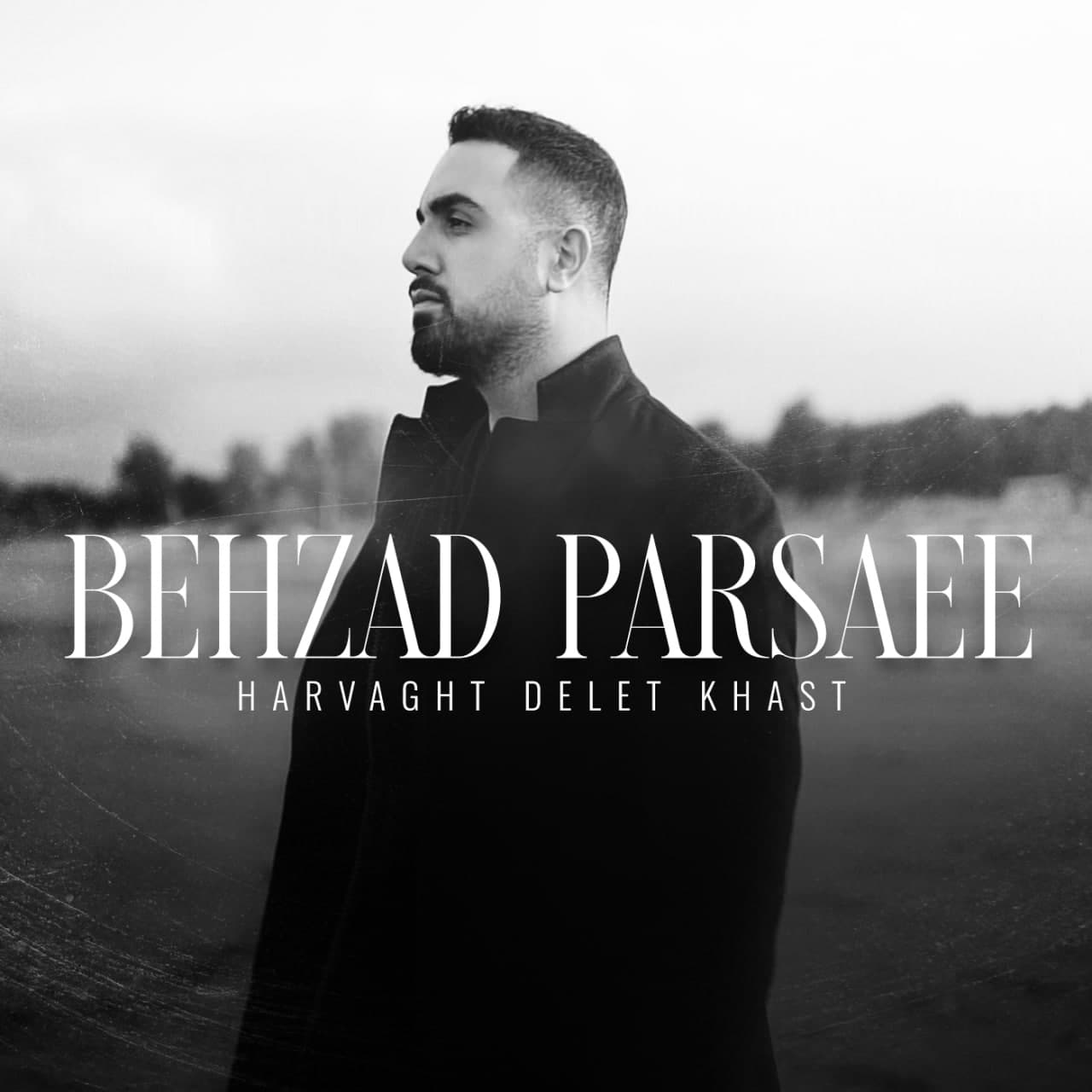 Behzad Parsaee - Harvaght Delet Khast