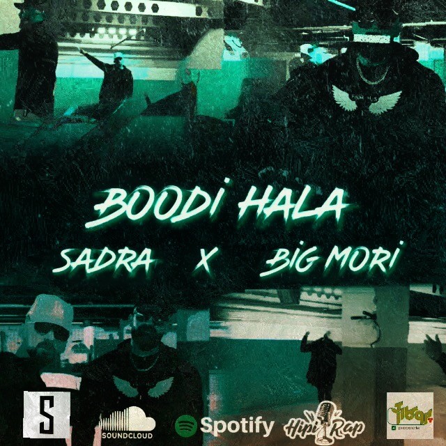 Sadra &amp; Big Mori – Boodi Hala