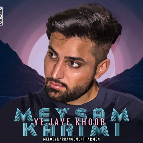 Meysam Karimi - Ye Jaye Khoob