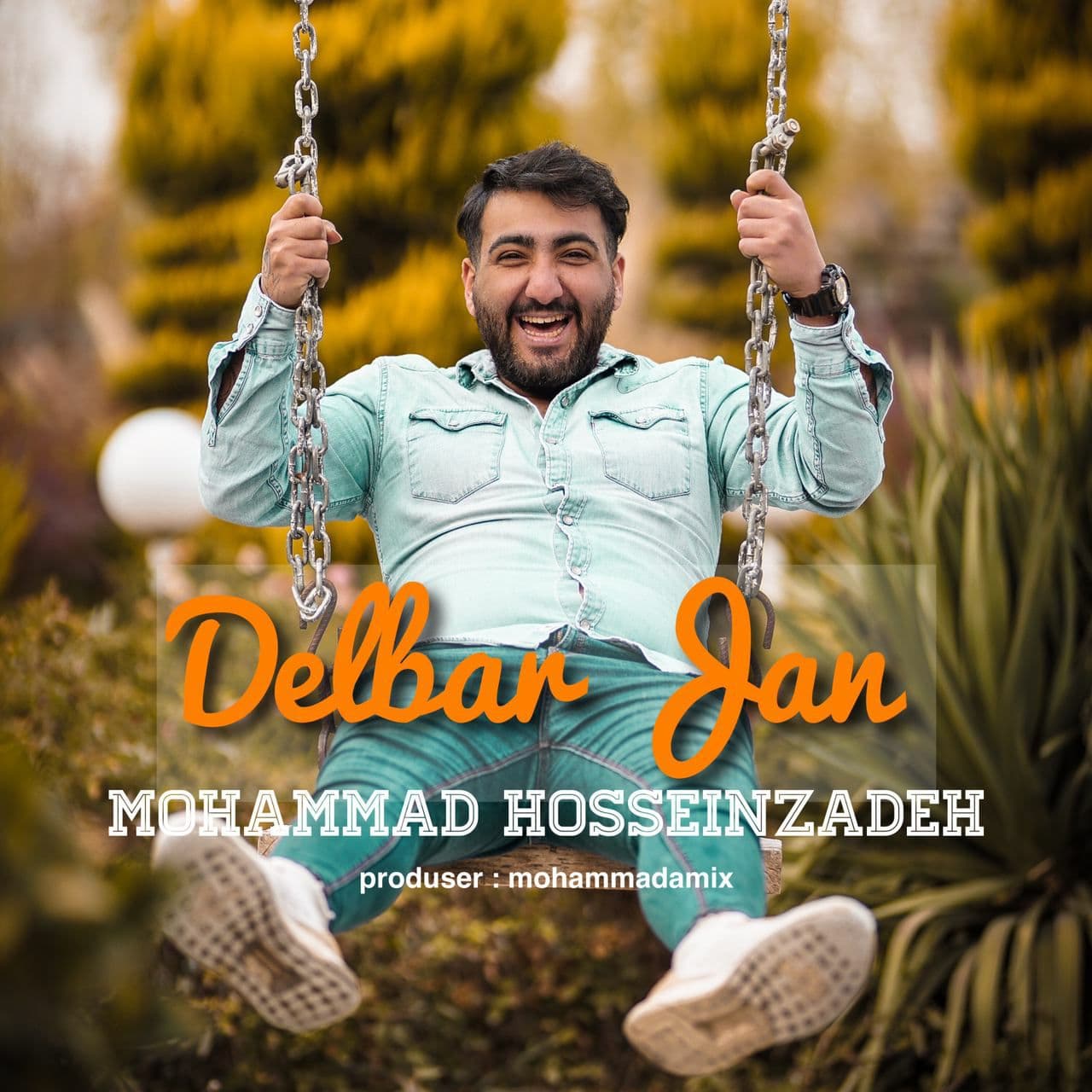 Mohammad Hosseinzadeh - Delbar Jan