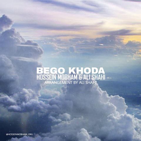 Hossein Mobham &amp; Ali Shahi - Bego Khoda