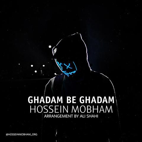 Hossein Mobham - Ghadam Be Ghadam