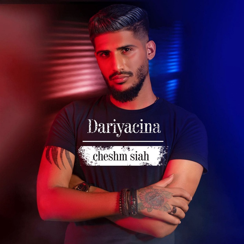 Dariyacina - Cheshm Siah